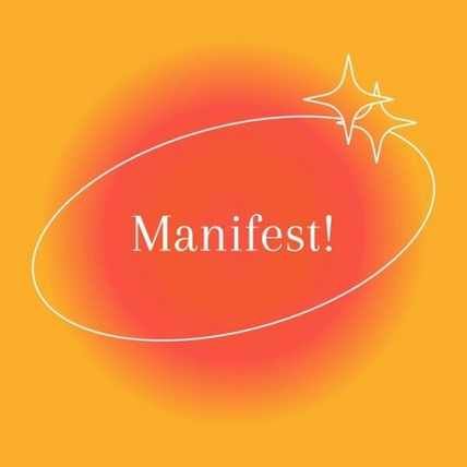 Manifest!