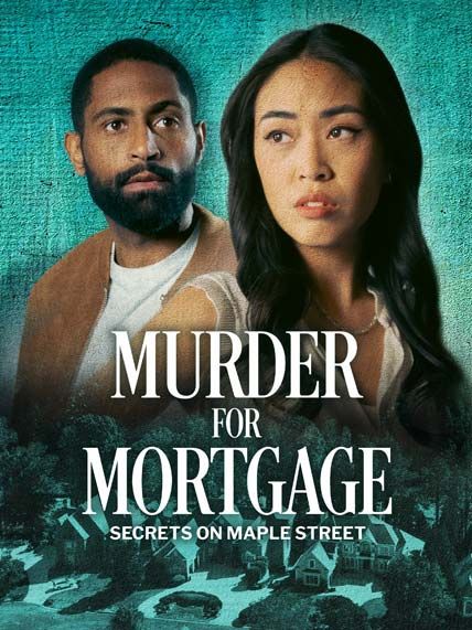 Murder For Mortgage Secrets On Maple Street