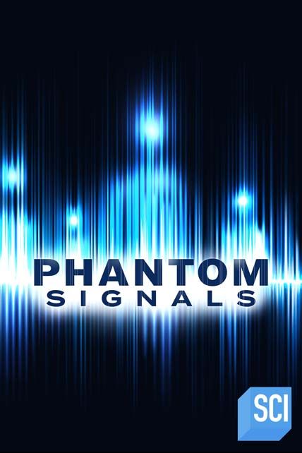 Phantom Signals