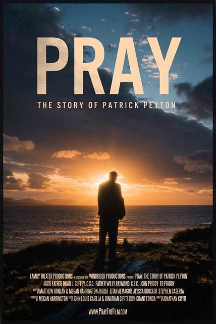 Pray The Story of Patrick Peyton