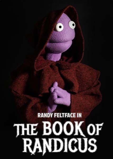 Randy Feltface the Book of Randicus