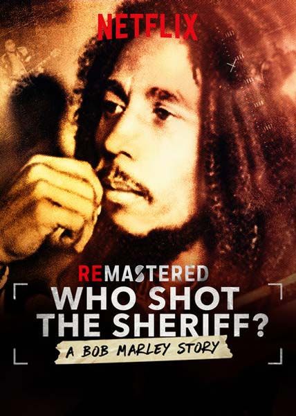 ReMastered Who Shot the Sheriff