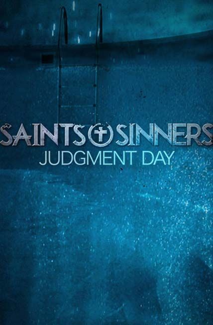 Saints And Sinners Judgment Day