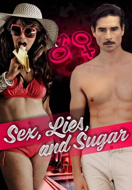 sex lies and sugar