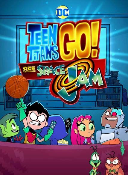 Teen Titans Go See Space Jam