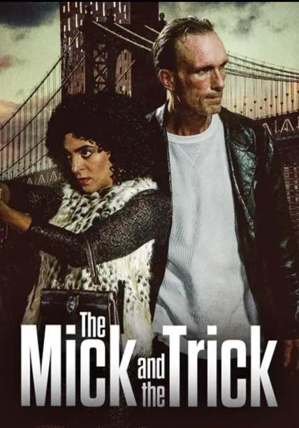 The Mick And The Trick