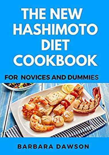 The New Hashimoto Diet Cookbook