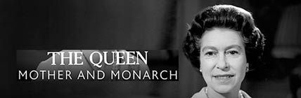 The Queen Mother And Monarch