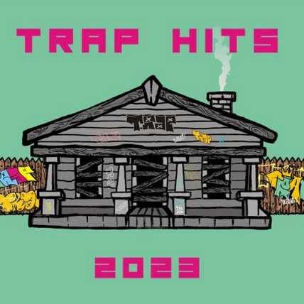 Trap Hits 2023