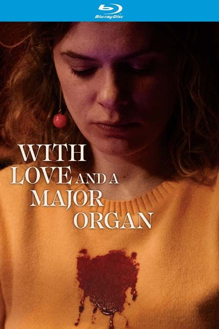 With Love And A Major Organ