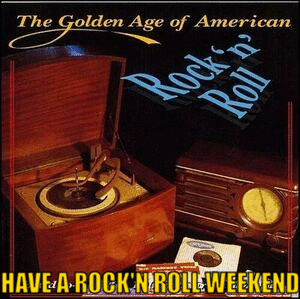 300_HAVE_A_ROCK'N_ROLL_WEEKEND_THE_GOLDEN_AGE_ROCK'N_ROLL_NEW